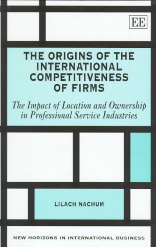 Origins of the International Competitiveness of Firms