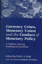 Currency Crises, Monetary Union and the Conduct - A Debate Among Leading Economists