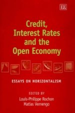 Credit, Interest Rates and the Open Economy - Essays on Horizontalism