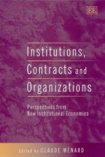 Institutions, Contracts and Organizations - Perspectives from New Institutional Economics