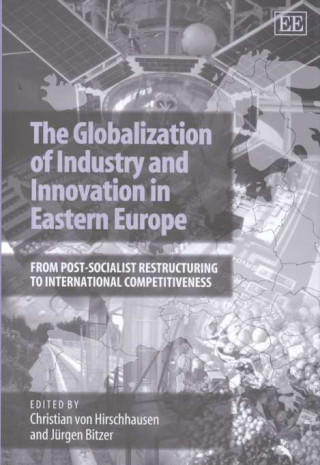 Globalization of Industry and Innovation in Eastern Europe