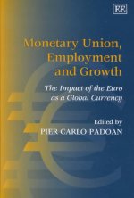 Monetary Union, Employment and Growth