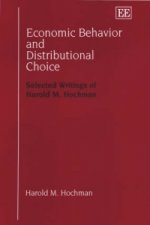 Economic Behavior and Distributional Choice - Selected Writings of Harold M. Hochman