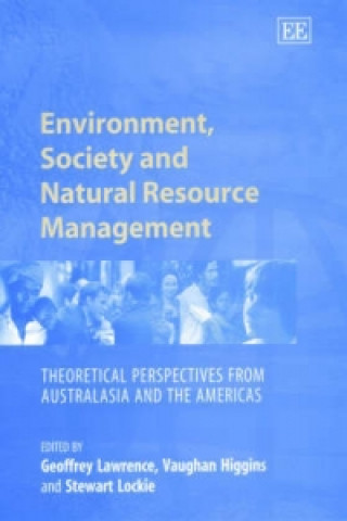 Environment, Society and Natural Resource Manage - Theoretical Perspectives from Australasia and the Americas