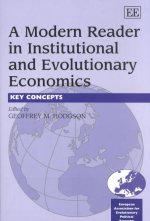 Modern Reader in Institutional and Evolutionary Economics