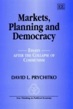 Markets, Planning and Democracy