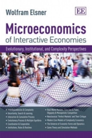 Microeconomics of Interactive Economies - Evolutionary, Institutional, and Complexity Perspectives. A 'Non-Toxic' Intermediate Textbook