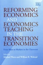 Reforming Economics and Economics Teaching in the Transition Economies