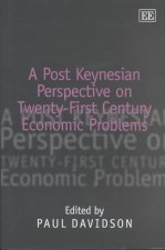 Post Keynesian Perspective on Twenty-First Century Economic Problems