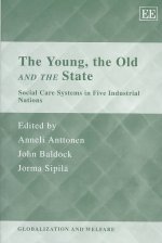 Young, the Old and the State - Social Care Systems in Five Industrial Nations