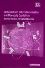 Globalisation? Internationalisation and Monopoly Capitalism