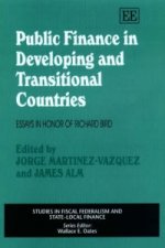 Public Finance in Developing and Transitional Co - Essays in Honor of Richard Bird