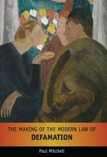 Making of the Modern Law of Defamation