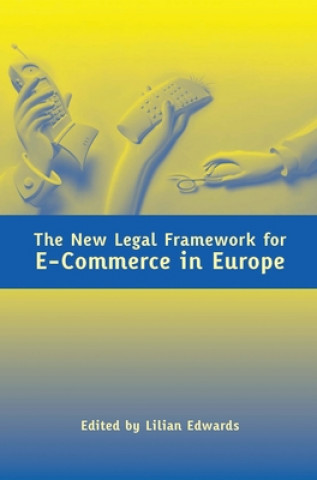 New Legal Framework for E-Commerce in Europe