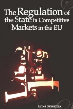 Regulation of the State in Competitive Markets in the EU