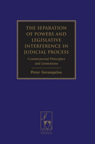 Separation of Powers and Legislative Interference in Judicial Process
