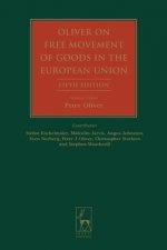 Oliver on Free Movement of Goods in the European Union