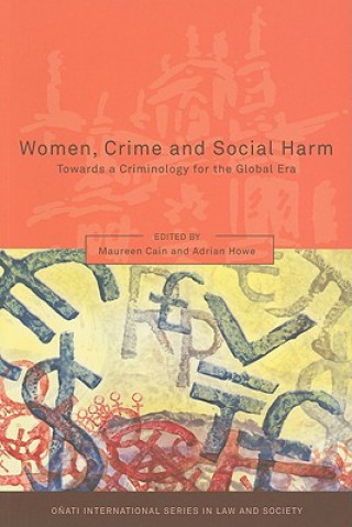 Women, Crime and Social Harm