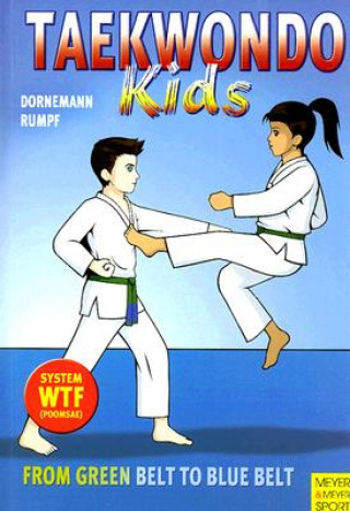 Taekwondo Kids - From Green Belt to Blue Belt