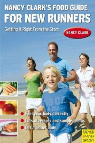 Nancy Clark's Food Guide for New Runners
