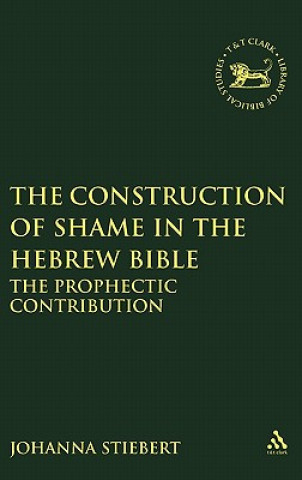 Construction of Shame in the Hebrew Bible