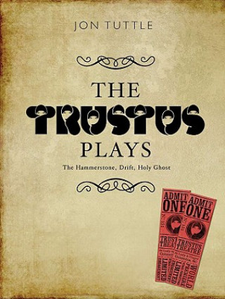Trustus Plays