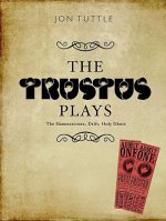 Trustus Plays
