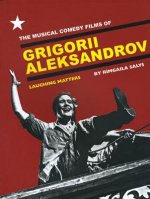 Musical Comedy Films of Grigorii Aleksandrov