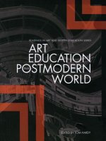 Art Education in a Postmodern World