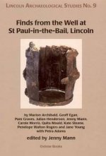 Finds from the Well at St Paul-in-the-Bail, Lincoln