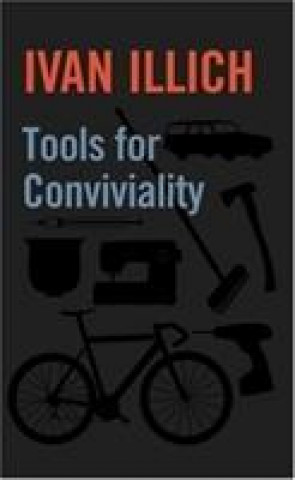 Tools for Conviviality