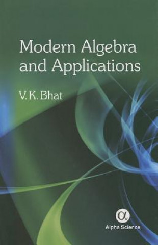 Modern Algebra and Applications