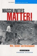 Masculinities Matter!