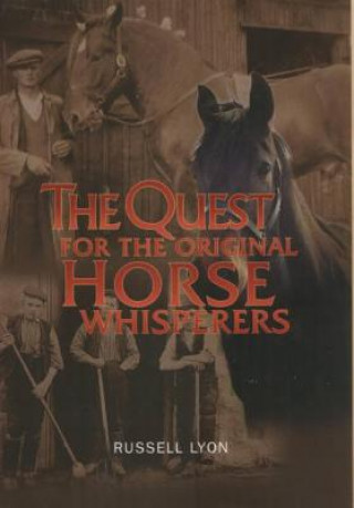 Quest for the Original Horse Whisperers