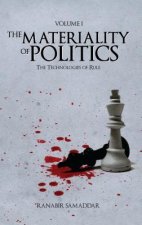 Materiality of Politics: Volume 1