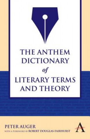 Anthem Dictionary of Literary Terms and Theory