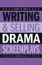 Writing and Selling Drama Screenplays