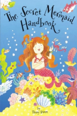 Secret Fairy: The Secret Mermaid Handbook