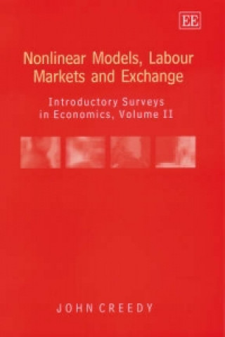 Nonlinear Models, Labour Markets and Exchange - Introductory Surveys in Economics, Volume II