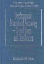 Developments in International Accounting - General Issues and Classification