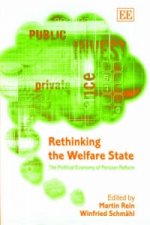 Rethinking the Welfare State - The Political Economy of Pension Reform