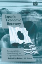Japan's Economic Recovery - Commercial Policy, Monetary Policy, and Corporate Governance