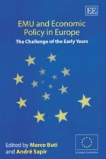EMU and Economic Policy in Europe - The Challenge of the Early Years
