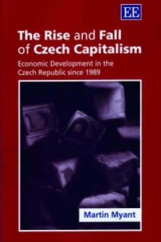Rise and Fall of Czech Capitalism