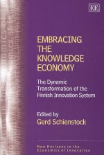 Embracing the Knowledge Economy - The Dynamic Transformation of the Finnish Innovation System