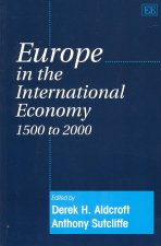 Europe in the International Economy 1500 to 2000