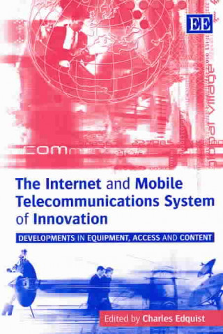 Internet and Mobile Telecommunications System of Innovation