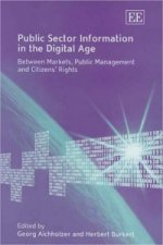 Public Sector Information in the Digital Age - Between Markets, Public Management and Citizens' Rights