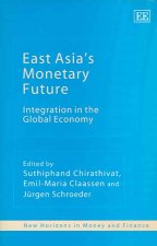 East Asia's Monetary Future