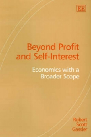 Beyond Profit and Self-Interest